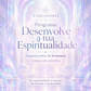 Programa Desenvolve a tua Espiritualidade - Setembro - 10 semanas