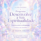 Programa Desenvolve a tua Espiritualidade - Setembro - 10 semanas